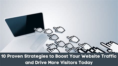 10 Proven Strategies to Drive More Visitors to Your Online Platform