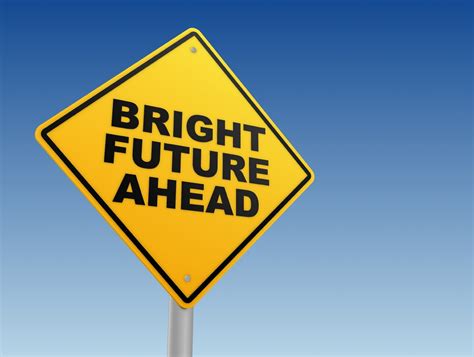 A Bright Future Ahead