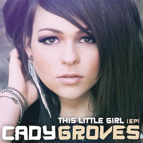 A Glimpse into Cady Groves' Musical Journey