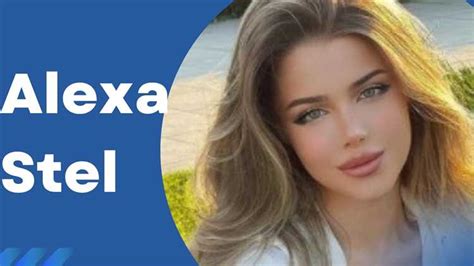 Achieving Financial Success: Alexa Stel's Impressive Net Worth