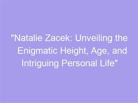 Age, Height, and Figure of the Enigmatic Individual