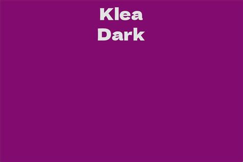 Age: Exploring the Journey of Klea Dark