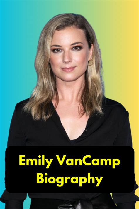 Age and Height of Emily VanCamp