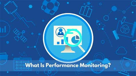 Analyzing and Monitoring Performance