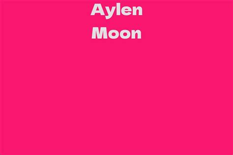 Aylen Moon: A Rising Star in Hollywood