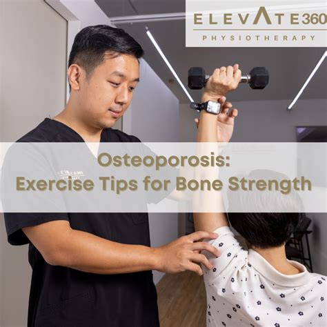 Benefits of Exercise: Enhancing Bone Strength for Lower Risk of Osteoporosis