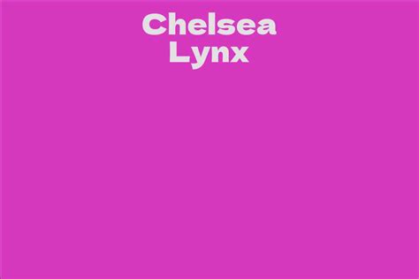 Biography of Chelsea Lynx: Early Life, Education, and Career Journey