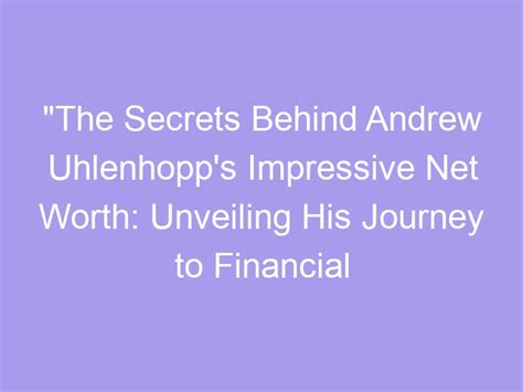 Building an Impressive Financial Empire: The Journey to Success