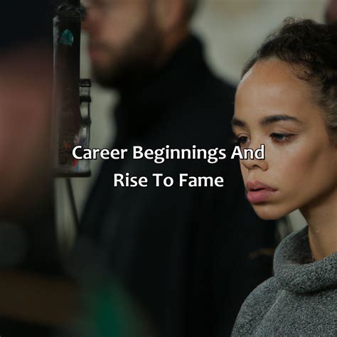 Career and Rise to Fame: