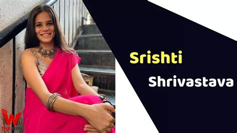 Counting the Fortune: Srishti Srivastava's Net Worth and Endorsements