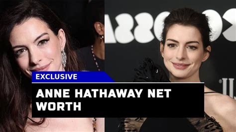 Counting the Millions: Anne Hathaway's Impressive Net Worth and Business Ventures