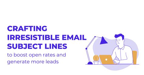 Crafting Irresistible Subject Lines for Email Success
