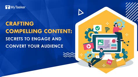 Create Compelling and Engaging Content to Drive More Visitors