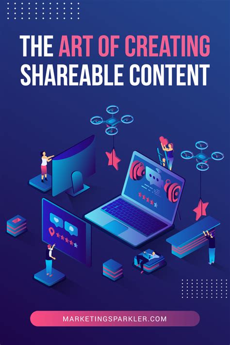 Create Valuable and Shareable Content