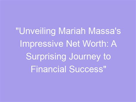 Decoding Mariah's Financial Success: An In-depth Analysis of her Wealth