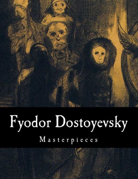 Delving into the Psychological Depths of Dostoyevsky's Literary Masterpieces