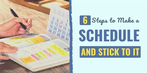 Develop a Schedule and Stick to It