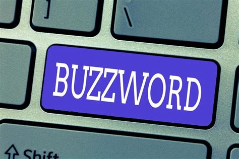 Eliminate Excessive Technical Terminology and Overused Buzzwords