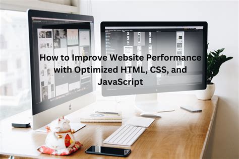 Enhance Performance of CSS and JavaScript