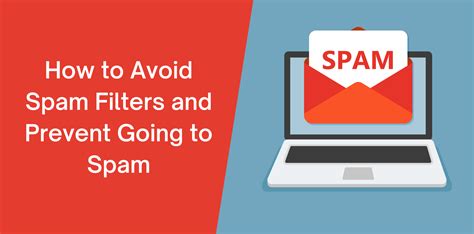 Ensuring Deliverability and Preventing Spam Filters