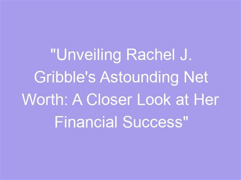 Eva Roberts' Net Worth: Unveiling her Financial Success