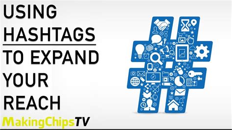 Expand Your Reach with Hashtags