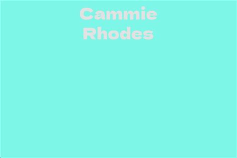 Exploring Cammie Rhodes' Biography