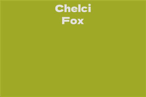 Exploring Chelci Fox's Acting Prowess