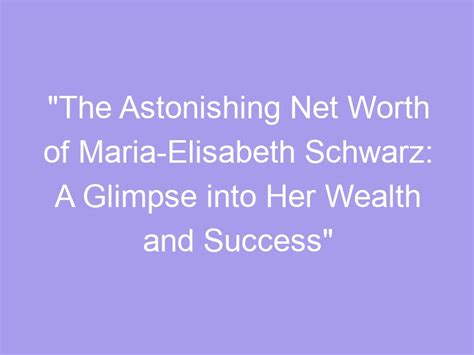 Financial Success: A Glimpse into Her Wealth Status