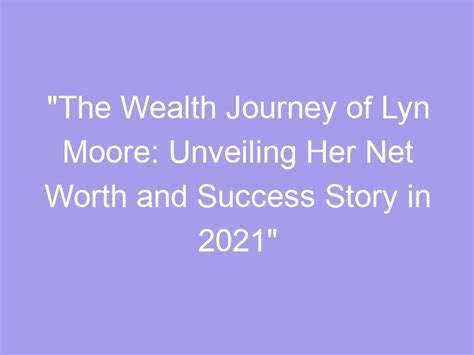 Financial Success of Lyn Hoyt: Unveiling Her Prosperity