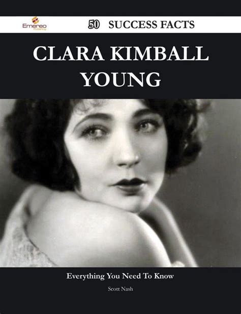From Stardom to Financial Success: Unveiling Clara Kimball Young's Net Worth Journey