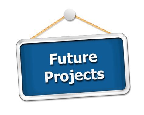 Future Ventures: Exciting Upcoming Projects