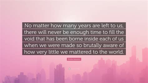 How Many Years has Helena Emilie Accumulated?