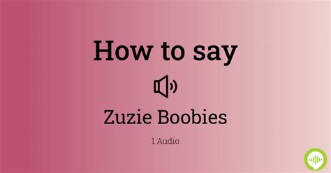 Insights into Zuzie Boobies