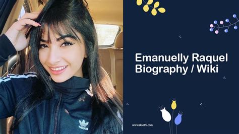 Introduction to Emanuelly Raquel's Life Story