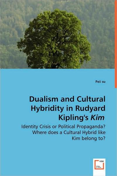 Kim: Illuminating Kipling's Cultural Perspective