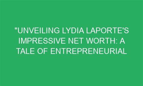 Lydia South's Financial Success and Influence