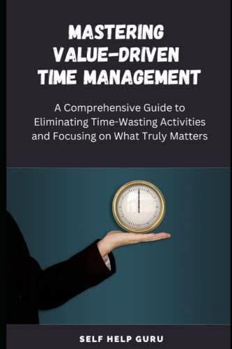 Maximize Productivity by Eliminating Time-Wasting Activities