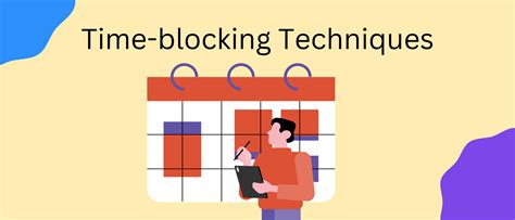 Maximize Your Productivity with Time-Blocking Methods