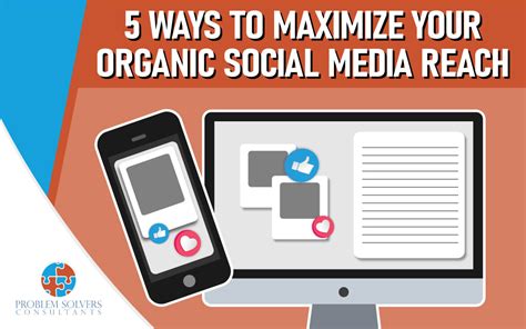 Maximizing the Reach of Your Social Media Content