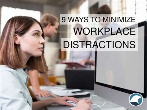 Minimize Distractions in the Workplace