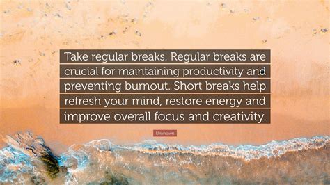 Refresh Your Mind and Boost Your Productivity with Regular Breaks