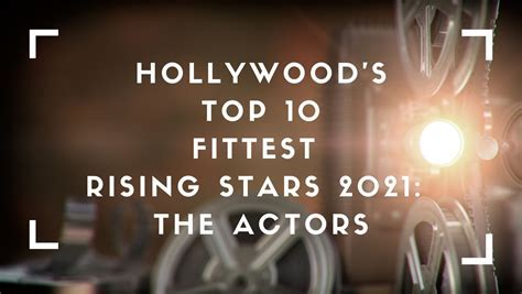 Rising Star: A Promising Talent in Hollywood