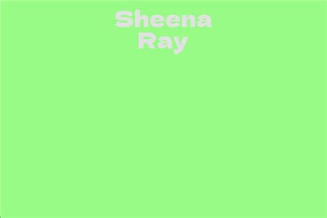 Sheena Ray: A Rising Star in the Entertainment Industry