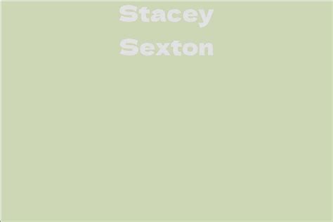 Stacey Sexton's Net Worth: Achievements of a Successful Career