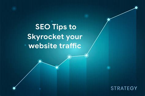 Strategies That Can Skyrocket Your Website's Traffic