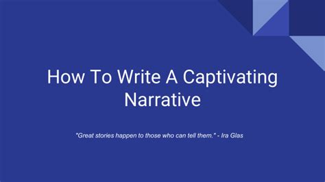 Tell Captivating Narratives