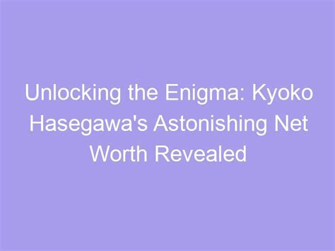 The Height Puzzle: Unlocking the Enigma Surrounding Sena Hasegawa's Stature