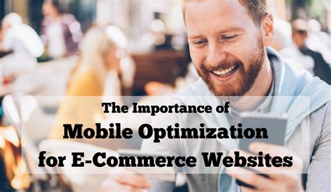 The Importance of Mobile Optimization in Driving Traffic to Your Website