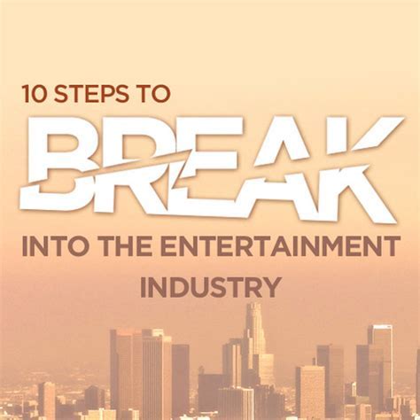 The Journey into the Entertainment Industry